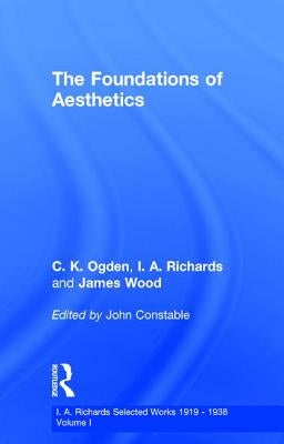 Foundations Aesthetics V 1 by Richards, I. a.