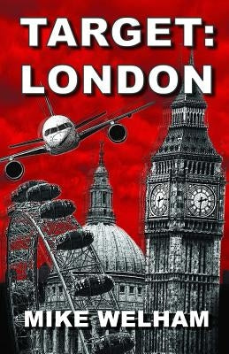 Target: London by Welham, Mike