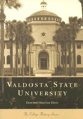 Valdosta State University by Davis, Deborah Skinner