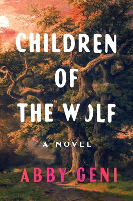 Children of the Wolf by Geni, Abby