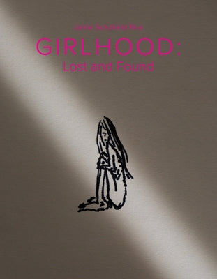 Girlhood: Lost and Found by Riva, Jamie