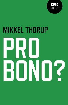 Pro Bono? by Thorup, Mikkel