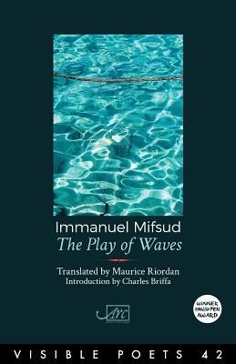 The Play of Waves by Mifsud, Immanuel