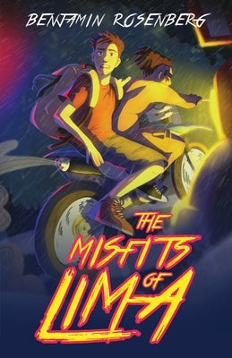 The Misfits of Lima by Rosenberg, Benjamin