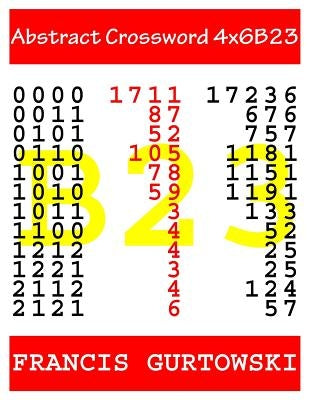 Abstract Crossword 4x6B23 by Gurtowski, Francis