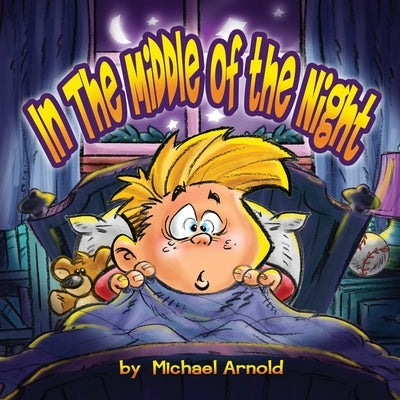 In the Middle of the Night by Arnold, Michael