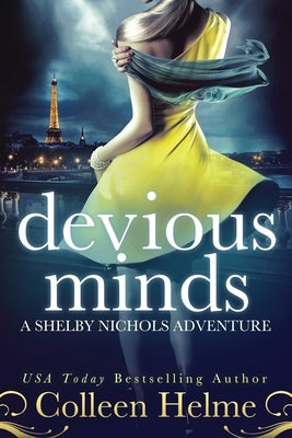 Devious Minds: A Shelby Nichols Adventure by Helme, Colleen