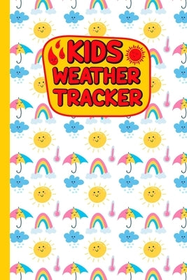 Kids Weather Tracker: The Ultimate Weather Track Patterns Journal For Kids. Weather cute coloring books Diary To Track Weather Patterns. Gif by Publishing, Rbrfameha Dreams