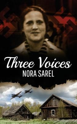 Three Voices by Sarel, Nora