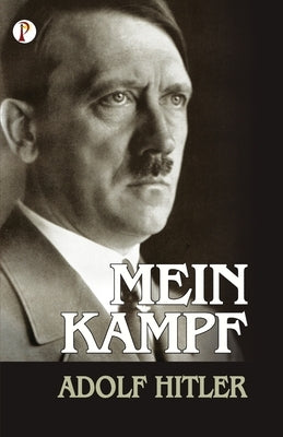 Mein Kampf by Hitler, Adolf