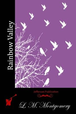 Rainbow Valley by Montgomery, L. M.