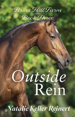 Outside Rein by Reinert, Natalie Keller