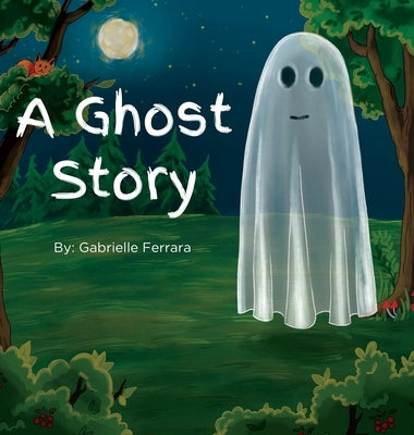 A Ghost Story by Ferrara, Gabrielle