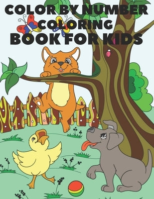 Color By Number Coloring Book For Kids: Coloring Book for Kids (Activity book) by Steele, Tammy