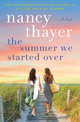 The Summer We Started Over by Thayer, Nancy