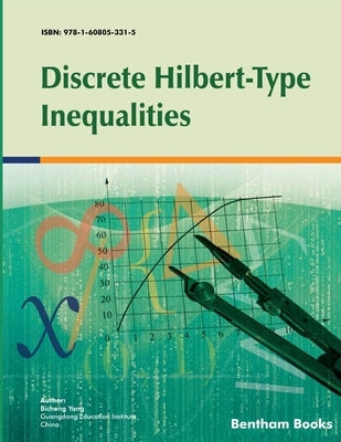 Discrete Hilbert-Type Inequalities by Yang, Bicheng