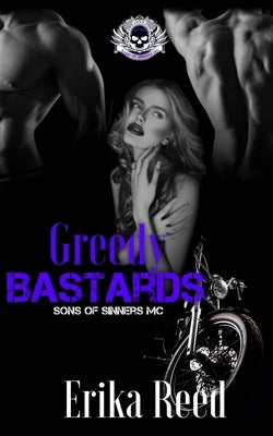 Greedy Bastards by Reed, Erika