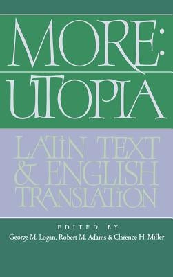 More: Utopia: Latin Text and English Translation by More, Thomas
