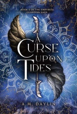 A Curse Upon Tides by Daylin, A. M.