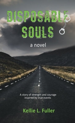 Disposable Souls by Fuller, Kellie L.
