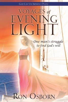 Voyages of Evening Light by Osborn, Ron