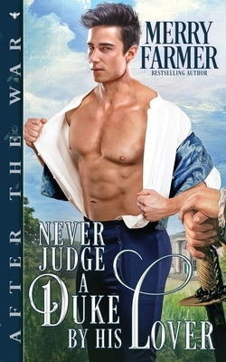 Never Judge a Duke by His Lover by Farmer, Merry
