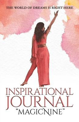 Inspirational Journal "magicNine": The World of Dreams is Right Here by Saha, Baisakhi