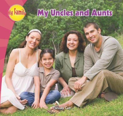 My Uncles and Aunts by Catt, Thessaly