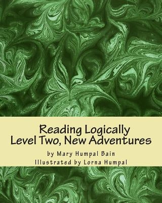 Reading Logically Level Two, New Adventures by Humpal, Lorna