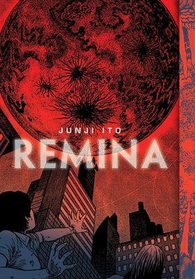 Remina by Ito, Junji