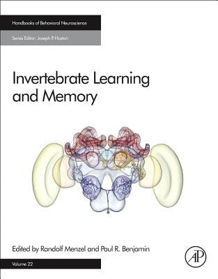 Invertebrate Learning and Memory: Volume 22 by Menzel, Randolf