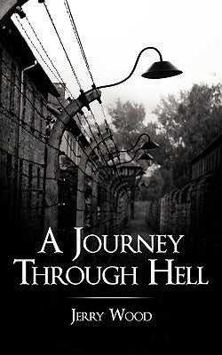 A Journey Through Hell by Wood, Jerry
