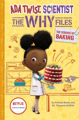 The Science of Baking (Ada Twist, Scientist: The Why Files #3) by Beaty, Andrea