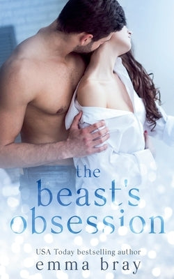 The Beast's Obsession by Bray, Emma