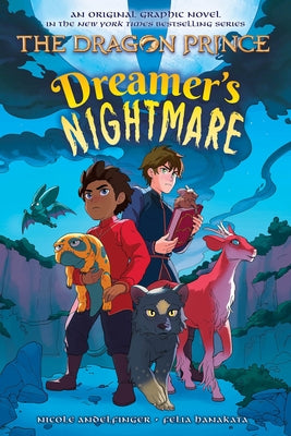 Dreamer's Nightmare (the Dragon Prince Graphic Novel #4) by Andelfinger, Nicole