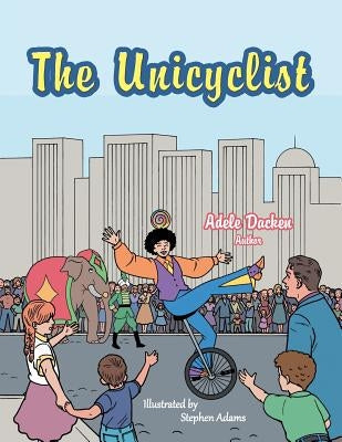 The Unicyclist by Dacken, Adele
