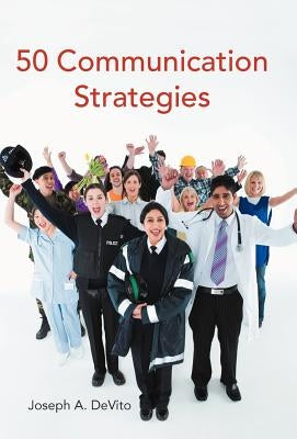 50 Communication Strategies by DeVito, Joseph A.
