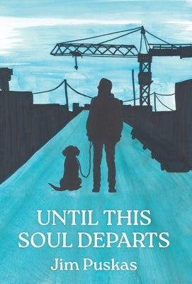 Until This Soul Departs by Puskas, Jim