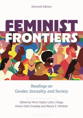 Feminist Frontiers: Readings on Gender, Sexuality, and Society by Taylor, Verta