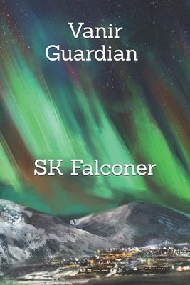 Vanir, Guardian. by Falconer, Saul Kenneth