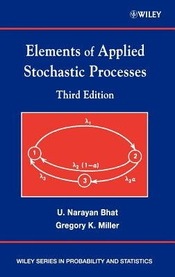 Elements of Applied Stochastic Processes by Bhat, U. Narayan