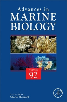 Advances in Marine Biology: Volume 92 by Hamel, Jean-Francois