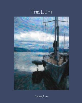 The Light by Jones, Robert