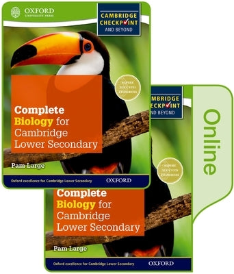 Complete Biology for Cambridge Secondary 1: Print and Online Student Book by Pickering, Ron