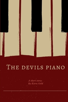 The Devil's Piano by Gold, Kiera