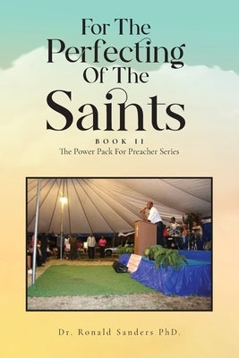For The Perfecting Of The Saints by Sanders, Ronald