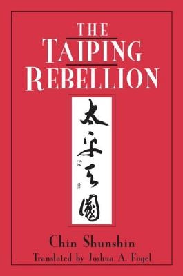 The Taiping Rebellion by Chin, Shunshin