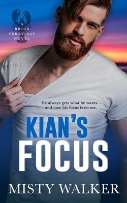 Kian's Focus by Walker, Misty