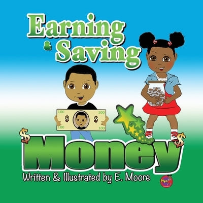 Earning & Saving Money by Moore, E.