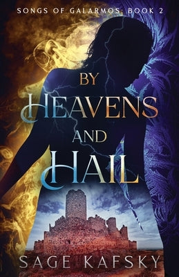 By Heavens and Hail by Kafsky, Sage